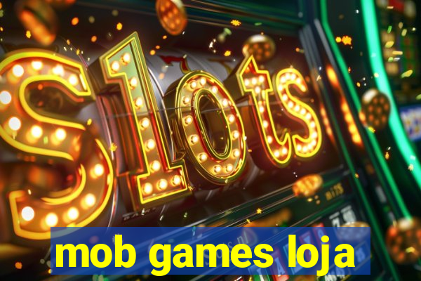 mob games loja